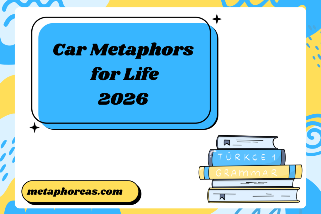 Car Metaphors for Life