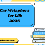 Car Metaphors for Life