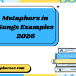 Metaphors in Songs Examples