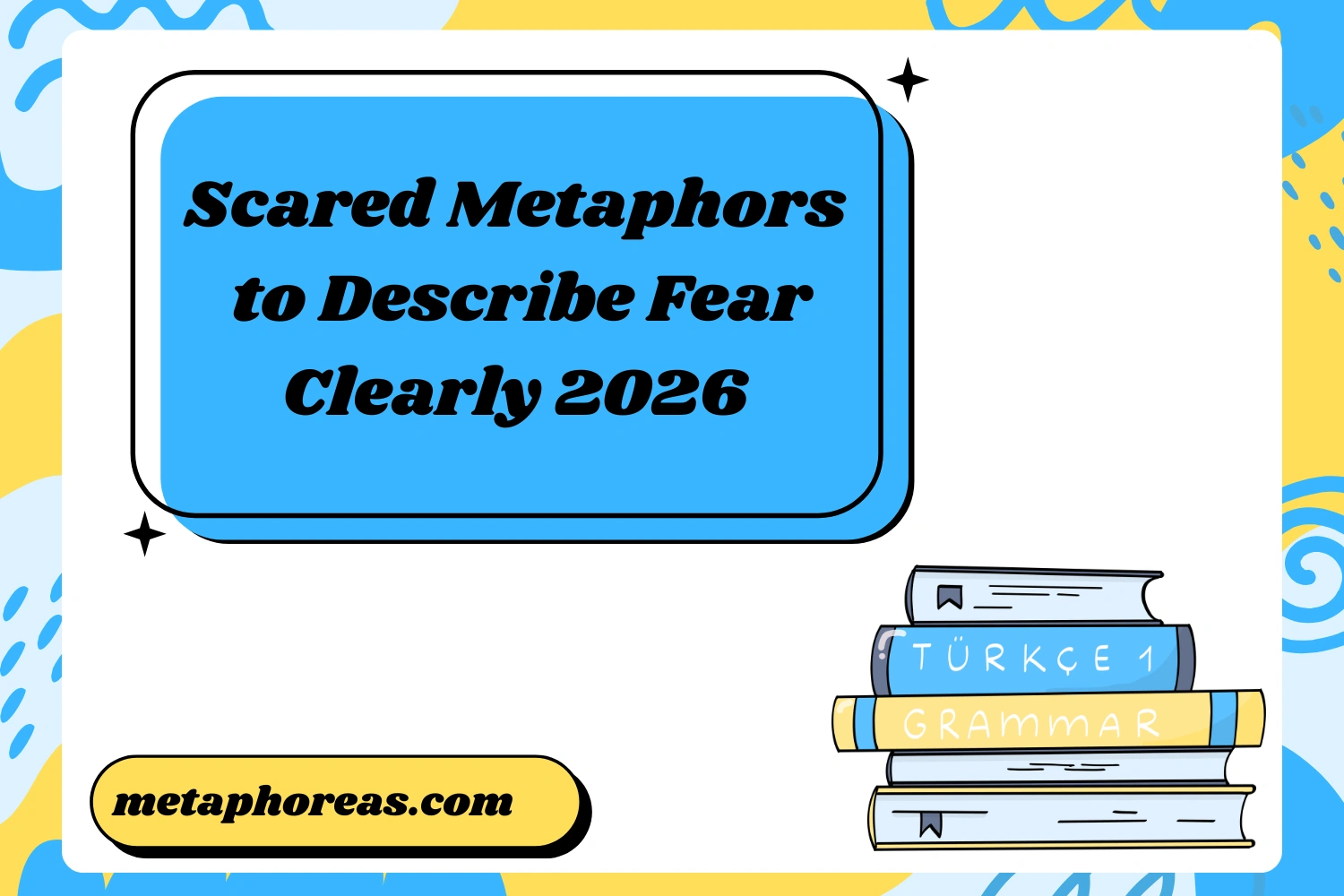 Scared Metaphors to Describe Fear Clearly