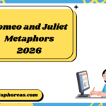 Romeo and Juliet Metaphors