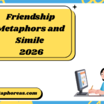 Friendship Metaphors and Simile
