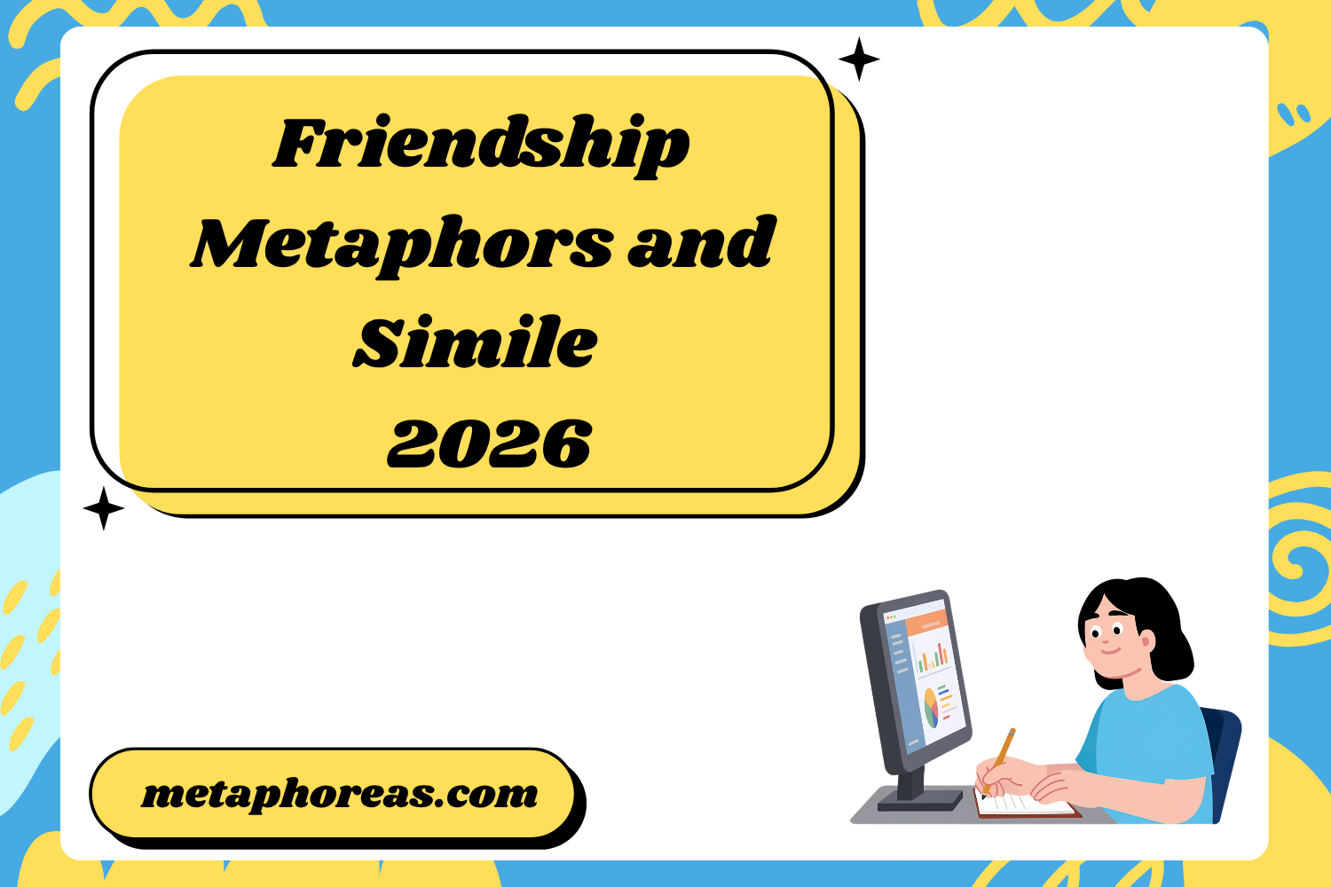 Friendship Metaphors and Simile