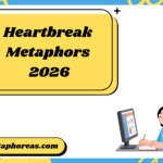 Heartbreak Metaphors
